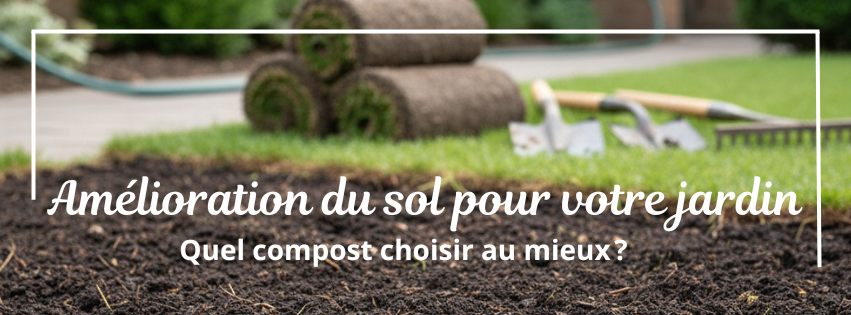 Quel compost choisir au mieux ?